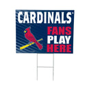 St Louis Cardinals Yard Sign "Fans Play Here"