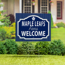 Toronto Maple Leafs Yard Sign, "Fans Welcome"
