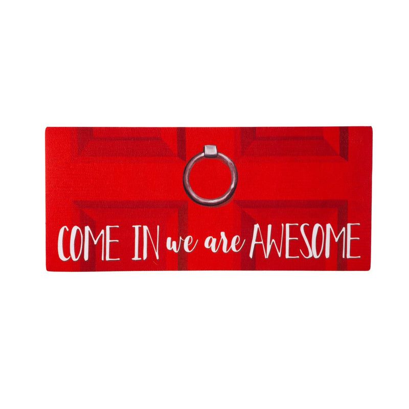Evergreen Floormat,Come In We Are Awesome  Sassafras Switch Mat,0.25x22x10 Inches