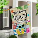 Don't Worry Beach Happy Suede House Flag