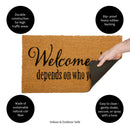 Welcome-ish Depends Who You Are Coir Mat