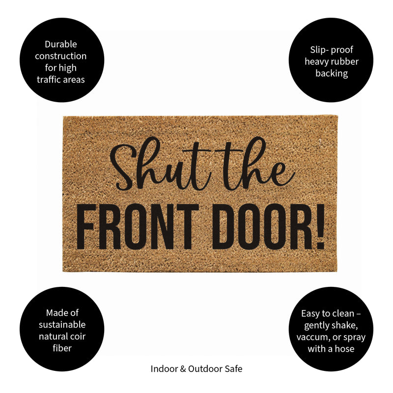 Shut the Front Door! Coir Mat