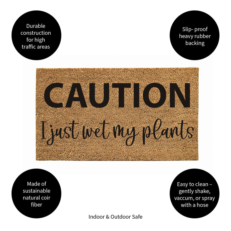 Caution I just wet my plants Coir Mat