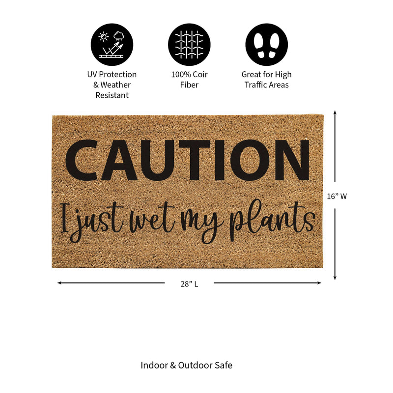 Caution I just wet my plants Coir Mat