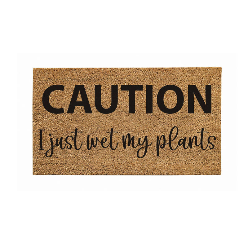 Caution I just wet my plants Coir Mat