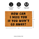How can I miss you Coir Mat