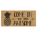 Come in We are Awesome Flocked Coir Sassafras Switch Mat