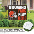 Cleveland Browns Yard Sign "Fans Play Here"