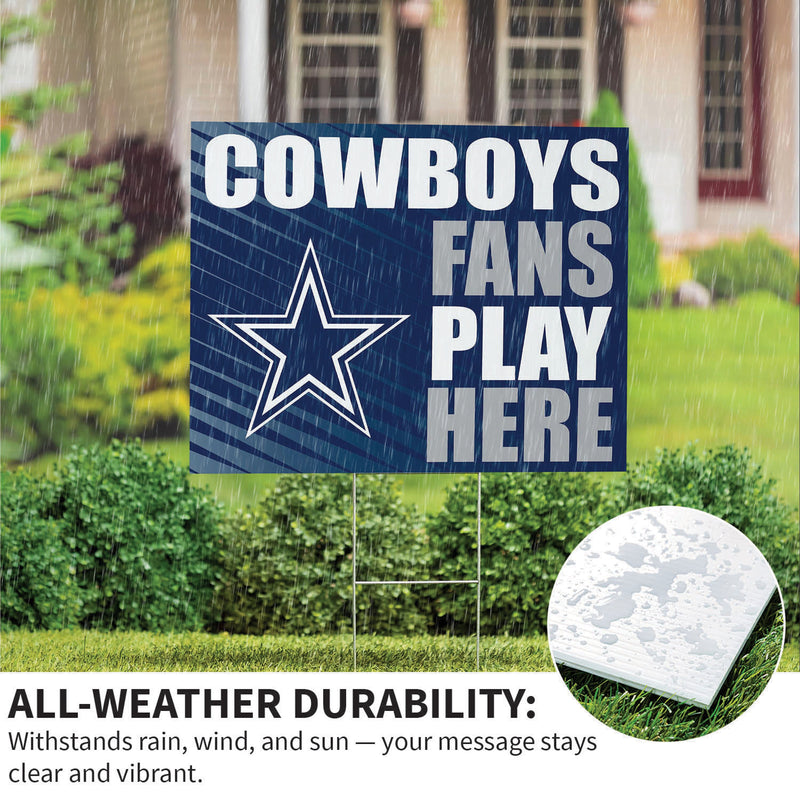Dallas Cowboys Yard Sign "Fans Play Here"