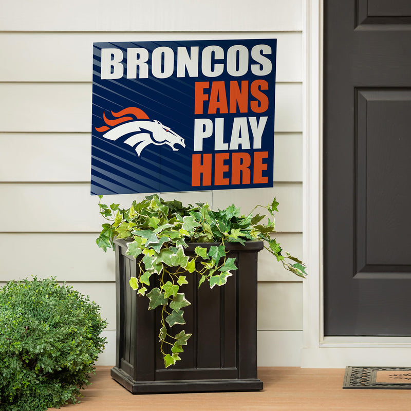 Denver Broncos Yard Sign "Fans Play Here"