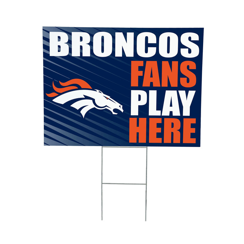 Denver Broncos Yard Sign "Fans Play Here"