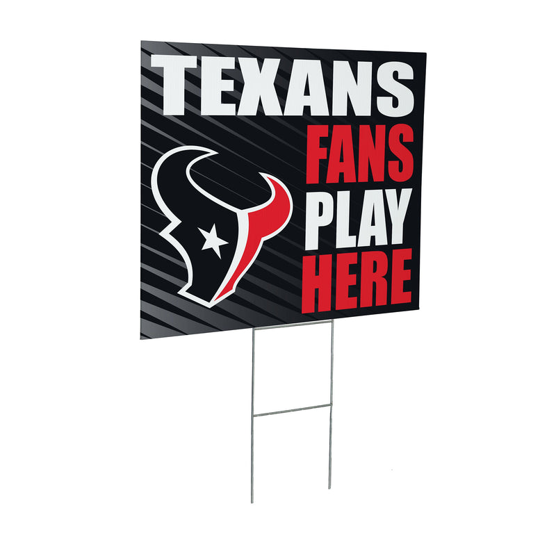 Houston Texans Yard Sign "Fans Play Here"