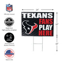 Houston Texans Yard Sign "Fans Play Here"