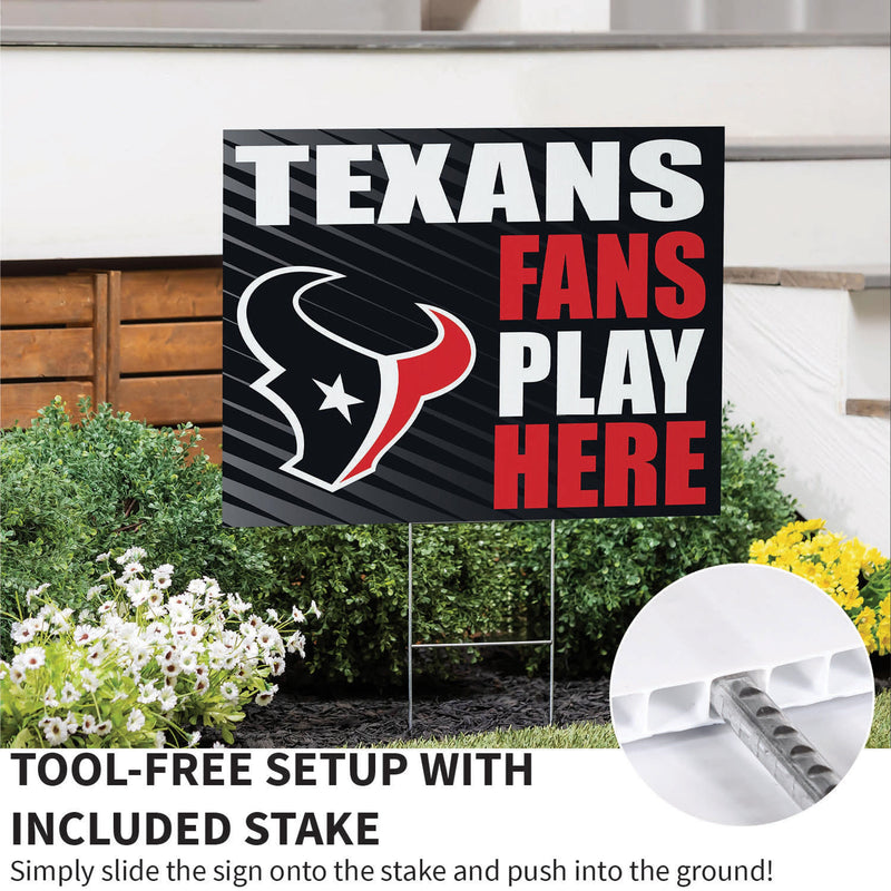 Houston Texans Yard Sign "Fans Play Here"