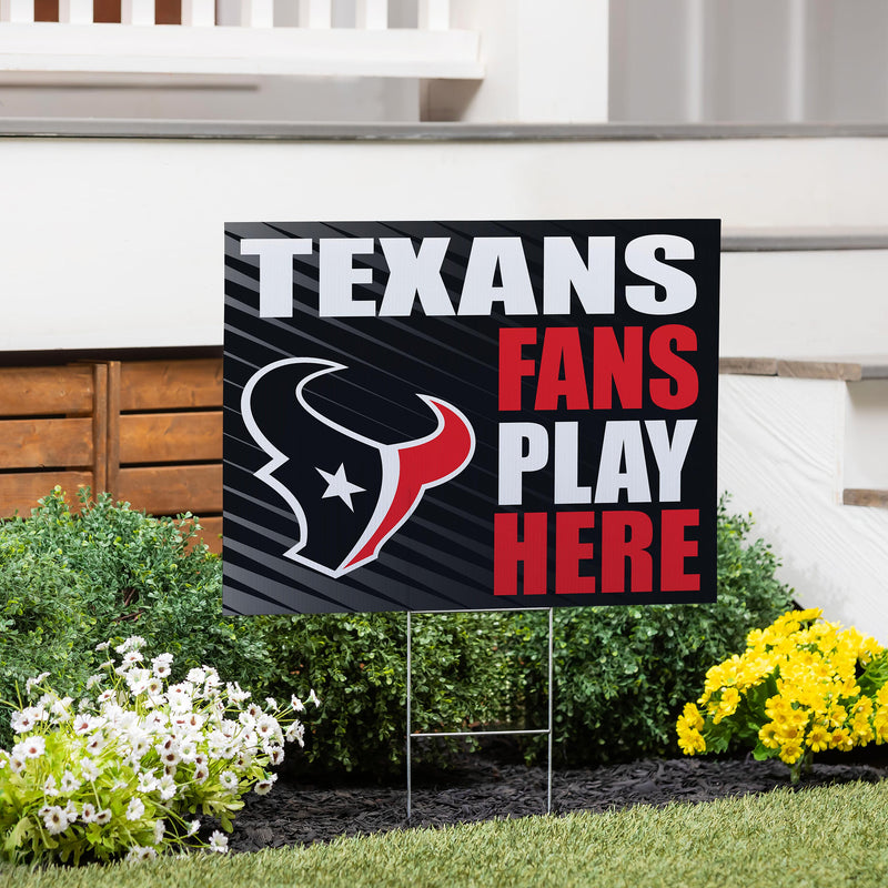 Houston Texans Yard Sign "Fans Play Here"