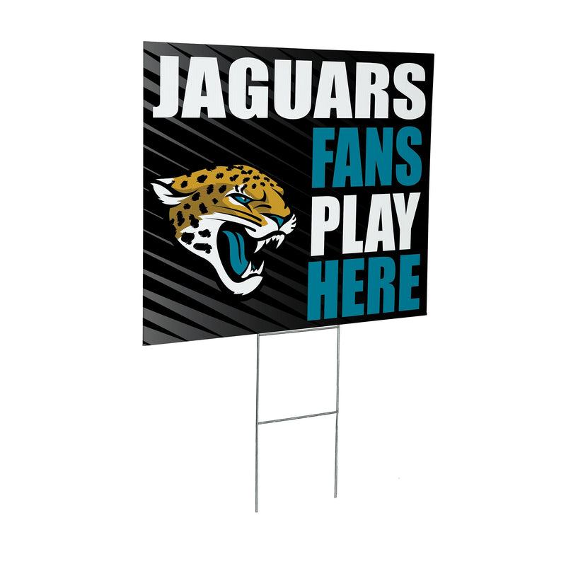 Jacksonville Jaguars Yard Sign "Fans Play Here"
