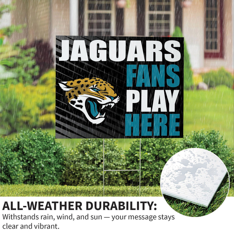 Jacksonville Jaguars Yard Sign "Fans Play Here"