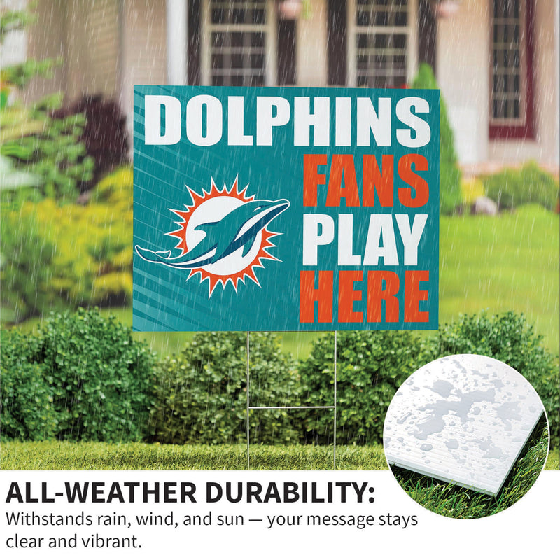 Miami Dolphins Yard Sign "Fans Play Here"