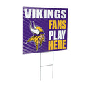 Minnesota Vikings Yard Sign "Fans Play Here"