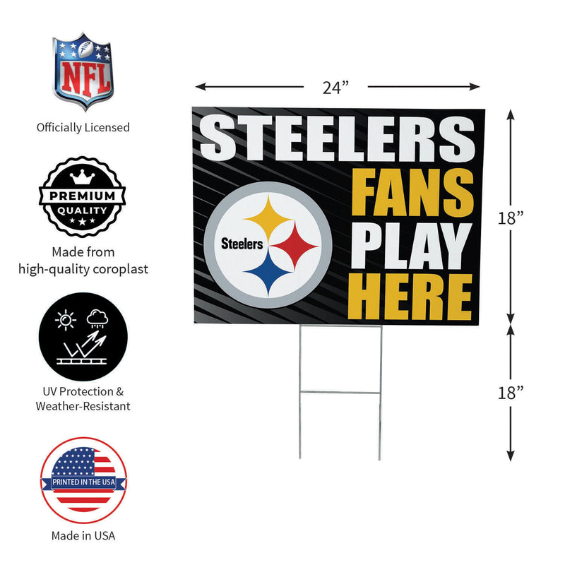 Pittsburgh Steelers Yard Sign "Fans Play Here"