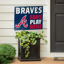 Atlanta Braves Yard Sign "Fans Play Here"