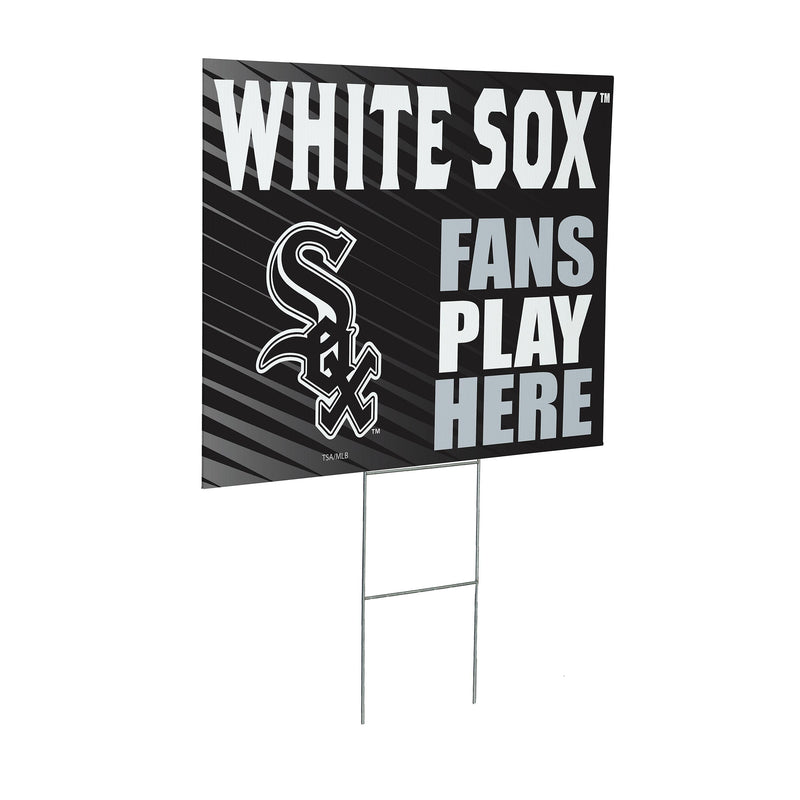 Chicago White Sox Yard Sign "Fans Play Here"