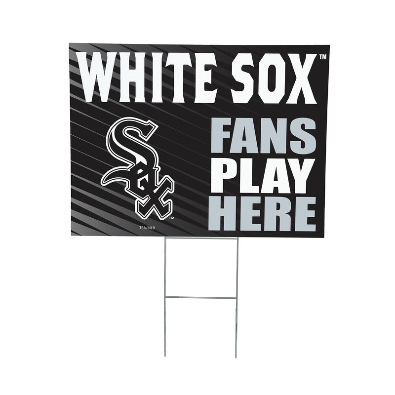 Chicago White Sox Yard Sign "Fans Play Here"