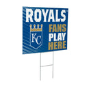 Kansas City Royals Yard Sign "Fans Play Here"