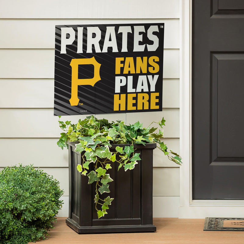 Pittsburgh Pirates Yard Sign "Fans Play Here"