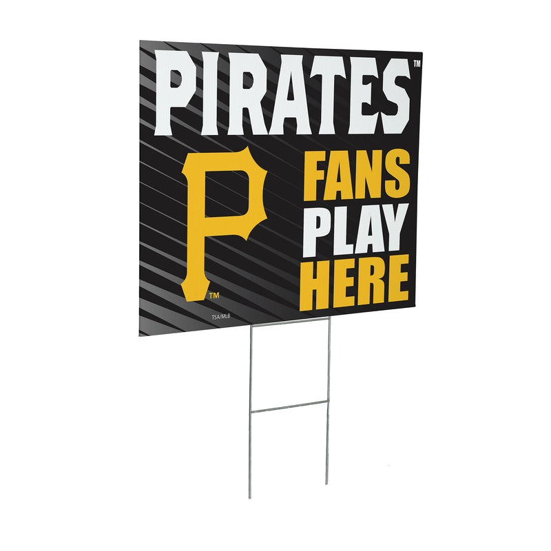Pittsburgh Pirates Yard Sign "Fans Play Here"