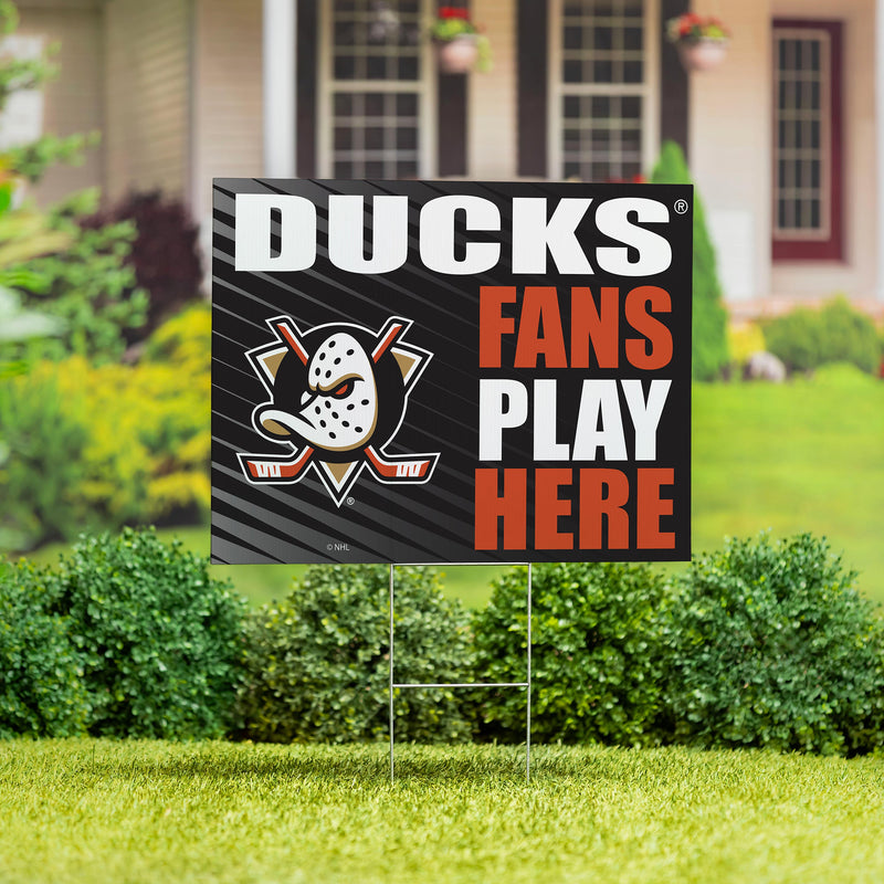 Anaheim Ducks Yard Sign "Fans Play Here"
