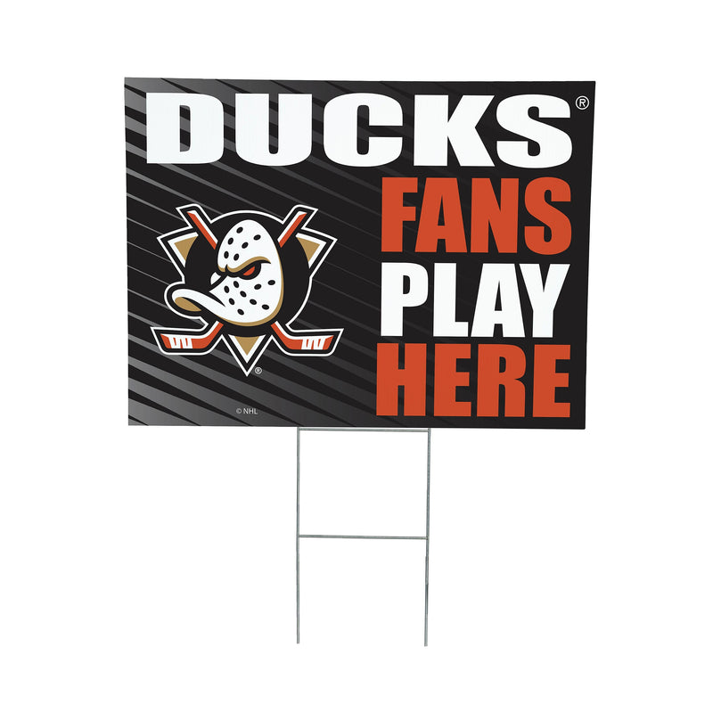 Anaheim Ducks Yard Sign "Fans Play Here"