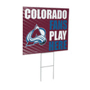 Colorado Avalanche Yard Sign "Fans Play Here"