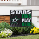 Dallas Stars Yard Sign "Fans Play Here"