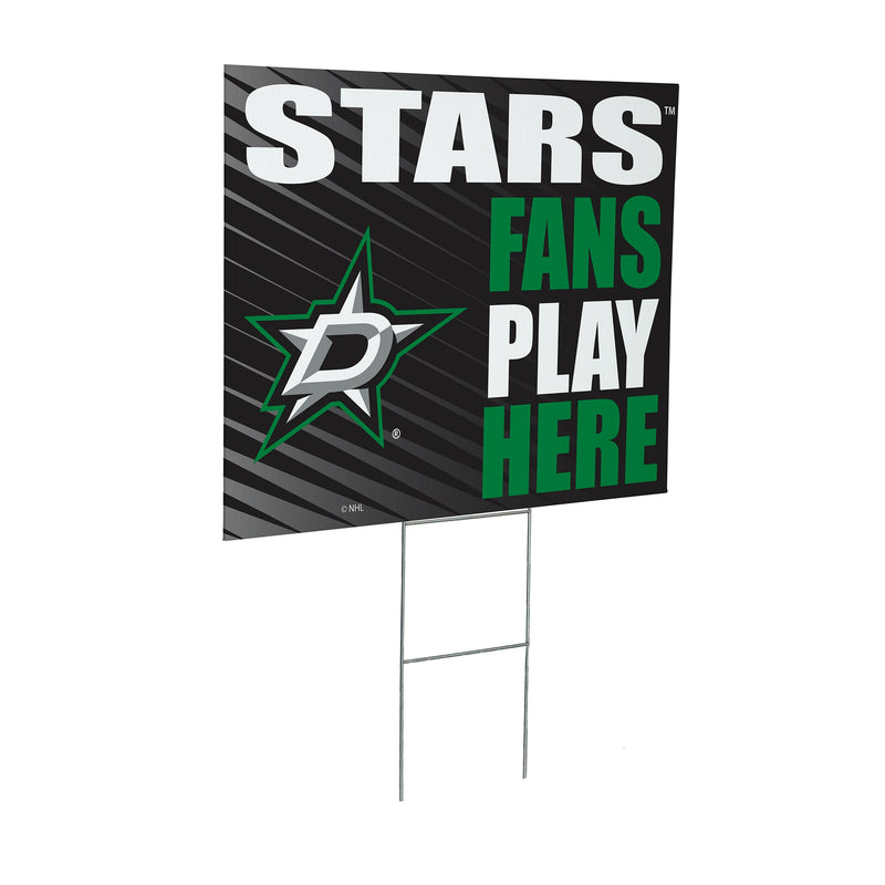 Dallas Stars Yard Sign "Fans Play Here"