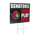 Ottawa Senators Yard Sign "Fans Play Here"