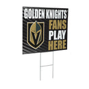 Las Vegas Golden Knights Yard Sign "Fans Play Here"