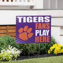 Clemson University Yard Sign "Fans Play Here"