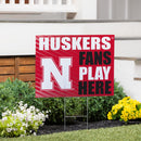 University of Nebraska Yard Sign "Fans Play Here"