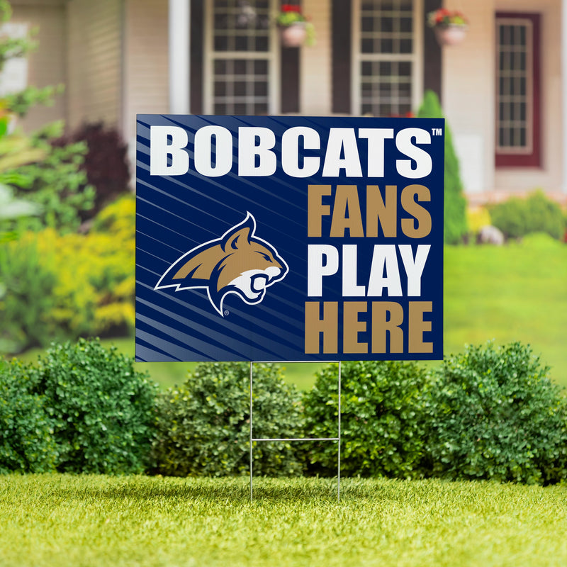 Montana State University Yard Sign "Fans Play Here"