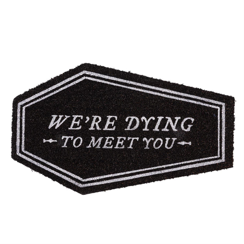 Dying To Meet You Shaped Coir Mat