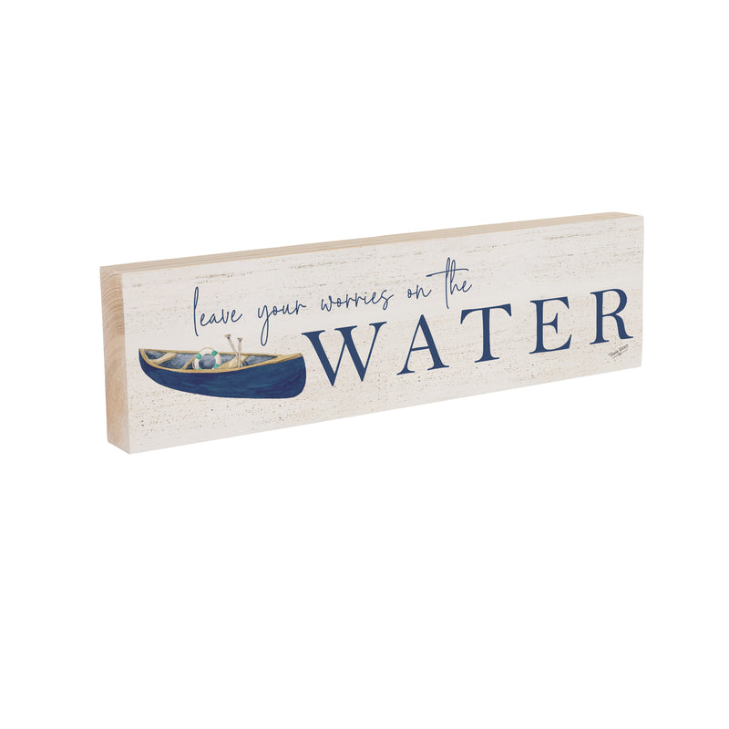 Lake Living Mantle Sign Leave Your Worries 18x5"
