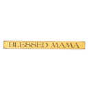 18" Wood Tabletop Sign, Blessed Mama