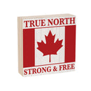Canada Strong True North Wood Sign Plock, Strong & Free, 6"x6"