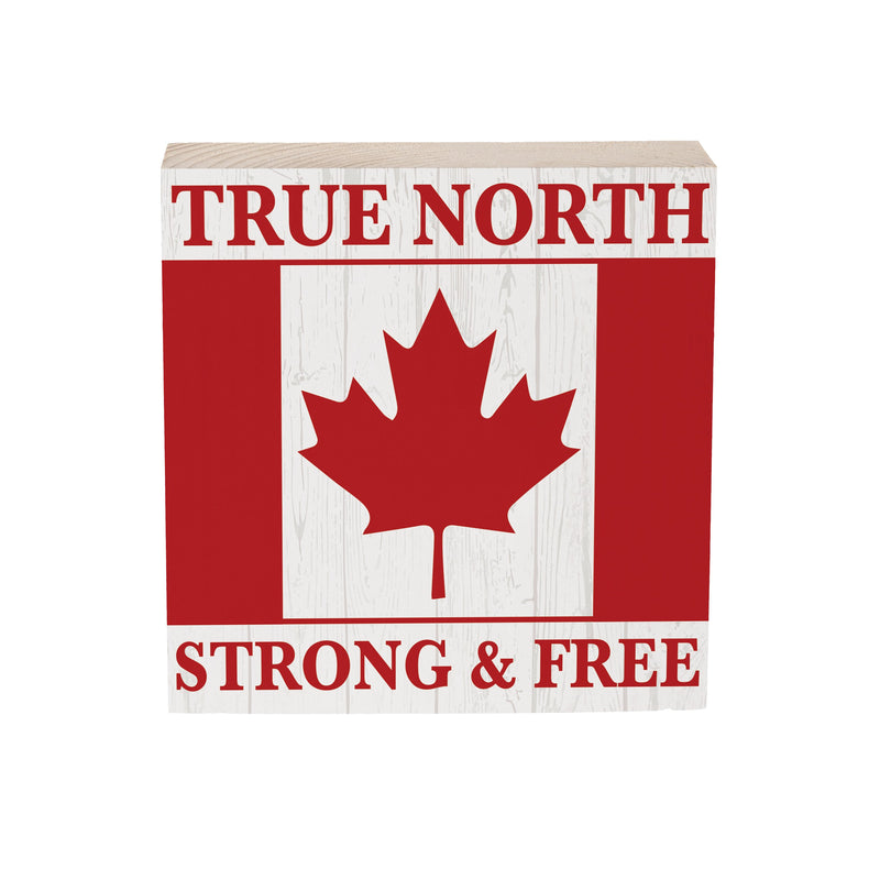 Canada Strong True North Wood Sign Plock, Strong & Free, 6"x6"