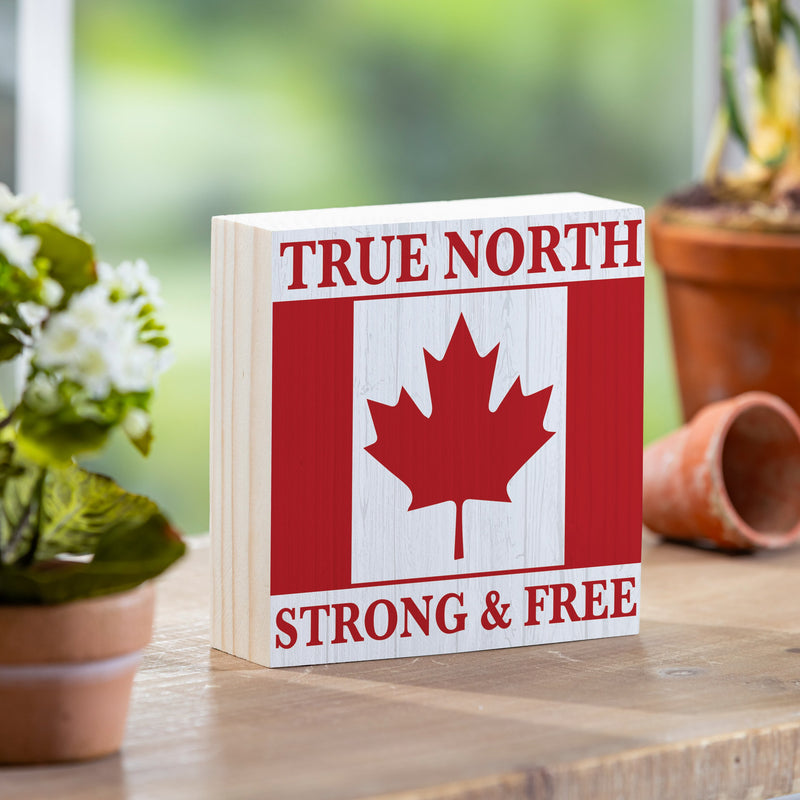 Canada Strong True North Wood Sign Plock, Strong & Free, 6"x6"