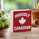 Canada Strong Vintage Wood Sign Plock, "Proudly Canadian", 6"x6"