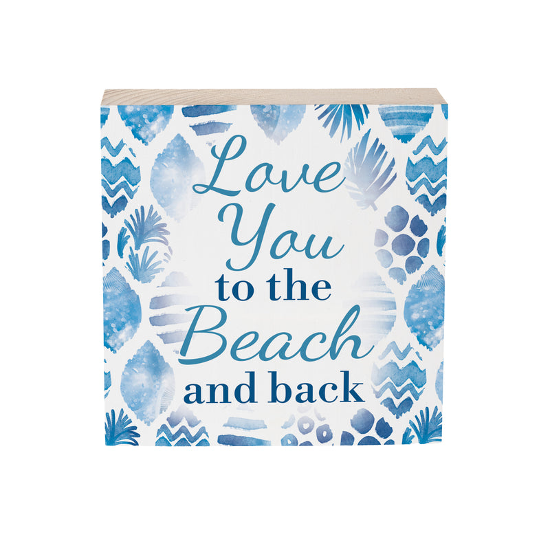 Blue Coastal Coral Sea Wood Sign Plock,"Love You To The Beach And Back", 6"x6"