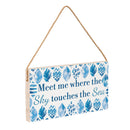 Blue Coastal Coral Sea Wood Hanging Sign w/ Rope, "Meet Me Where The Sky Touches The Sea", 11"x6"