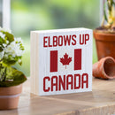 Canada Strong Vintage Wood Sign Plock,"Elbows Up Canada", 6"x6"